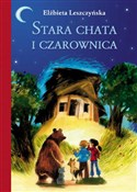 Stara chat... - Elżbieta Leszczyńska -  books in polish 