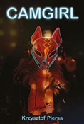 Camgirl - Krzysztof Piersa -  foreign books in polish 