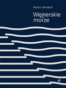 polish book : Węgierskie... - Marcin Sendecki