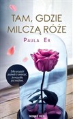 Książka : Tam gdzie ... - Paula Er