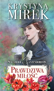 Obrazek Saga rodu Cantendorfów 3 Prawdziwa miłość