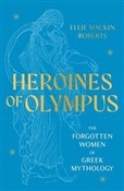 Książka : Heroines o... - Ellie Mackin Roberts
