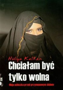 Picture of Chciałam być tylko wolna