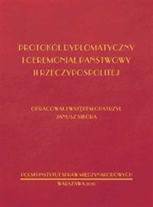 Obrazek Protokół dyplomatyczny i ceremoniał państwowy II Rzeczypospolitej