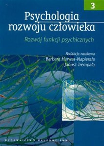 Obrazek Psychologia rozwoju człowieka Tom 3 Rozwój funkcji psychicznych