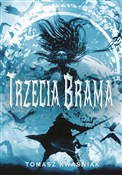 Trzecia br... - Tomasz Kwaśniak -  books in polish 