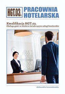 Obrazek Pracownia Hotelarska. Kwalifikacja HGT.03. ćw.