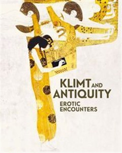 Obrazek Klimt and Antiquity Erotic Encounters