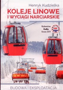 Obrazek Koleje linowe i wyciągi narciarskie Budowa i eksploatacja