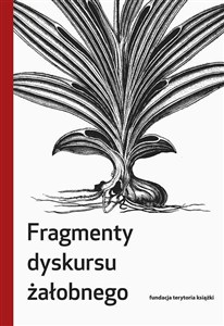 Picture of Fragmenty dyskursu żałobnego