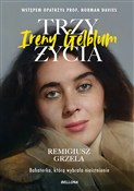 Książka : Trzy życia... - Remigiusz Grzela