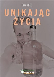 Obrazek Unikając życia