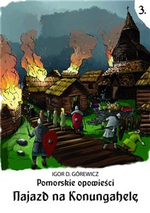 Obrazek Pomorskie opowiesci 3. Najazd na Konungahel