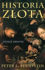 Obrazek Historia złota Dzieje obsesji