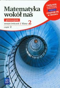 Obrazek Matematyka wokół nas 2 Zeszyt ćwiczeń część 2 gimnazjum