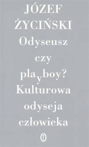 Obrazek Odyseusz Czy playboy Kulturowa odyseja człowieka