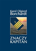 Zobacz : Znaczy Kap... - Karol Olgierd Borchardt