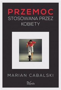 Obrazek Przemoc stosowana przez kobiety