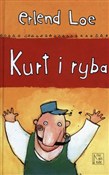 Zobacz : Kurt i ryb... - Erlend Loe