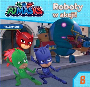 Obrazek Pidżamersi 8 Roboty w akcji!