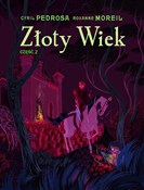 Książka : Złoty wiek... - Roxanne Moreil, Cyril Pedrosa