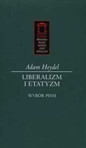 Obrazek Liberalizm i etatyzm Wybór pism