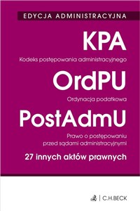 Picture of Kodeks postępowania administracyjnego. Ordynacja podatkowa. Prawo o postępowaniu przed sądami administracyjnymi