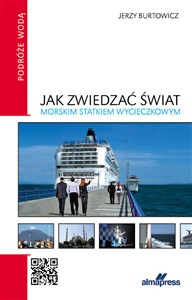 Obrazek Jak zwiedzać świat morskim statkiem wycieczkowym?