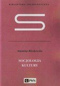 Socjologia... - Antonina Kłoskowska -  foreign books in polish 