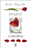 polish book : Zdążyć z m... - Beata Majewska