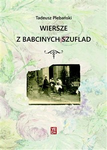 Picture of Wiersze z babcinych szuflad
