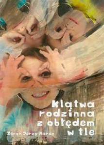 Picture of Klątwa rodzinna z obłędem w tle