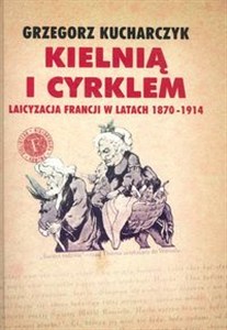 Obrazek Kielnią i cyrklem Laicyzacja Francji w latach 1870-1914