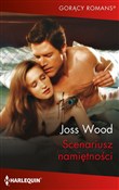 Scenariusz... - Joss Wood -  foreign books in polish 