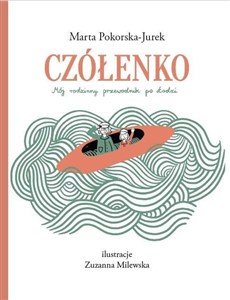 Obrazek Czółenko. Mój rodzinny przewodnik po Łodzi