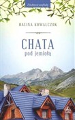 Chata pod ... - Halina Kowalczuk - Ksiegarnia w UK