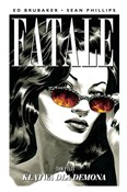 Zobacz : Fatale T.5... - Ed Brubaker, Sean Phillips