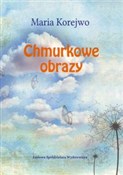 Chmurkowe ... - Maria Korejwo -  Książka z wysyłką do UK