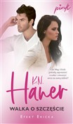 Walka o sz... - K.N. Haner - Ksiegarnia w UK