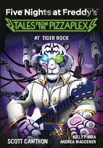 Obrazek Five Nights at Freddy's: Tales from the Pizzaplex. Tiger Rock. Tom 7