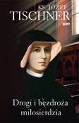 Książka : Drogi i be... - Józef Tischner