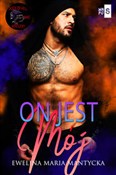 On jest mó... - Ewelina Maria Mantycka - Ksiegarnia w UK