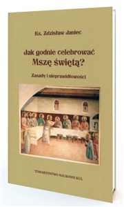 Obrazek Jak godnie celebrować Mszę Świętą