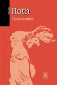 Upokorzeni... - Philip Roth -  Polish Bookstore 