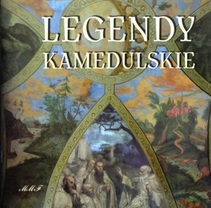 Obrazek Legendy Kamedulskie