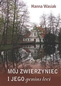 Mój Zwierz... - Hanna Wasiak -  Książka z wysyłką do UK