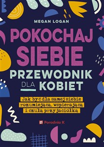 Obrazek Pokochaj siebie Przewodnik dla kobiet