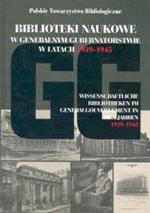 Obrazek Biblioteki naukowe w GG w latach 1939-1945