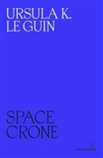 Space Cron... - Ursula K. Le Guin -  Polish Bookstore 
