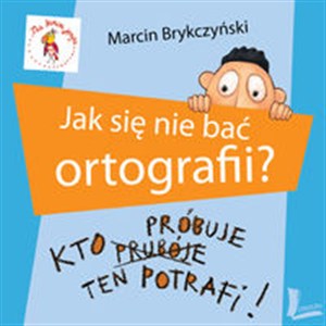 Obrazek Jak się nie bać ortografii?